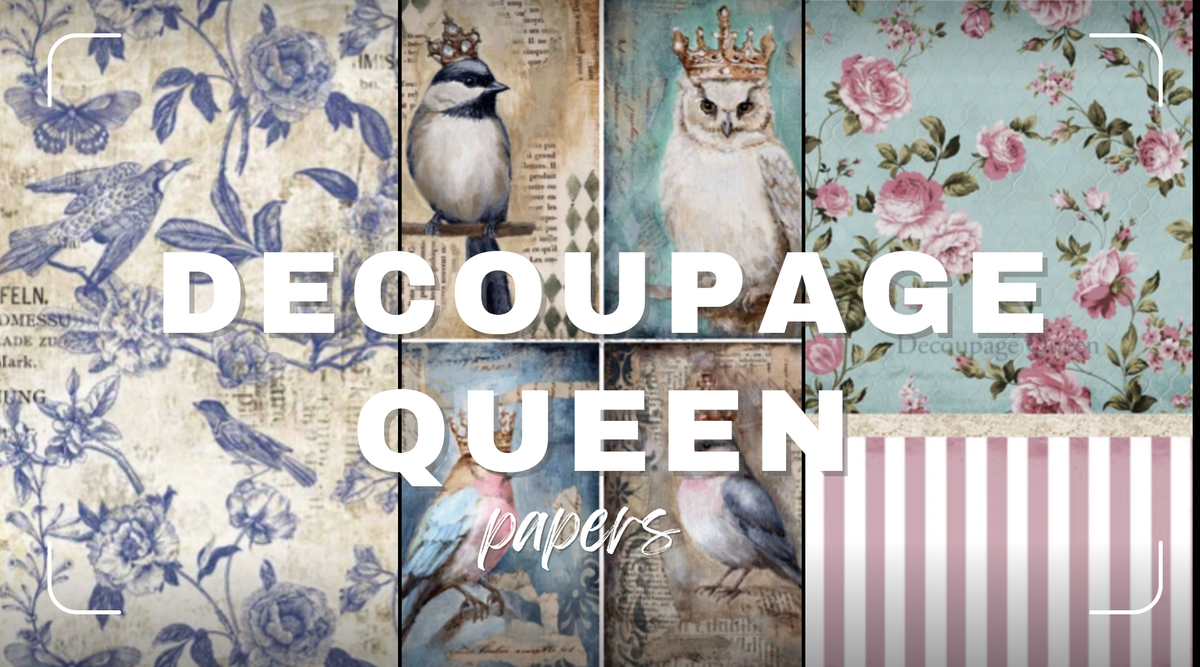 Decoupage Queen Papers