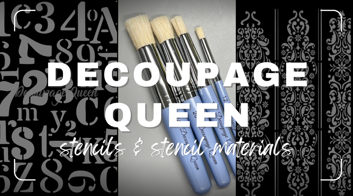 Decoupage Queen Stencils &amp; Stencil Materials